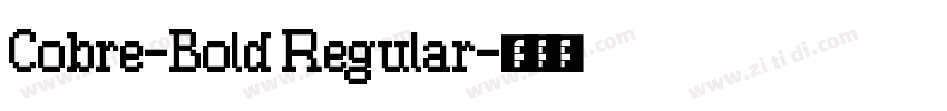 Cobre-Bold Regular字体转换